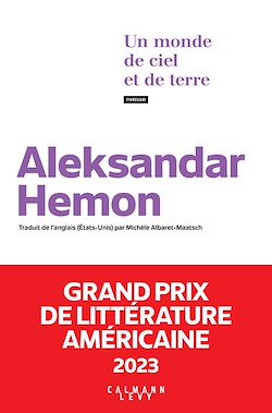 Télécharger le livre :  Un monde de ciel et de terre - Grand Prix de littérature américaine 2023