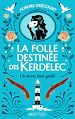 Télécharger le livre :  La Folle Destinée des Kerdelec - tome 1