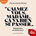 Télécharger le livre :  « Calmez-vous madame,  ça va bien se passer »