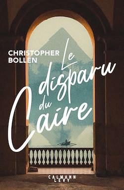 Télécharger le livre :  Le Disparu du Caire
