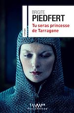 Télécharger le livre :  Tu seras princesse de Tarragone