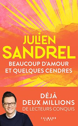 Télécharger le livre :  Beaucoup d'amour et quelques cendres