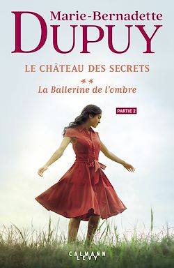 Télécharger le livre :  Le Château des secrets, T2 - La Ballerine de l'ombre - partie 2