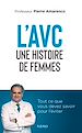 Télécharger le livre :  L'AVC une histoire de femmes