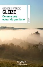 Télécharger le livre :  Comme une odeur de gentiane