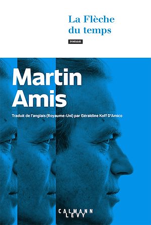 La Flèche du temps | Amis, Martin. Auteur