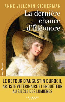 Télécharger le livre :  La Dernière chance d'Éléonore - Les enquêtes d'Augustin Duroch