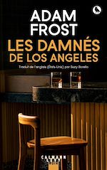 Télécharger le livre :  Les Damnés de Los Angeles