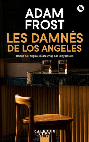 Téléchargez le livre :  Les Damnés de Los Angeles