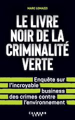 Télécharger le livre :  Le Livre noir de la criminalité verte