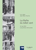 Télécharger le livre :  La rafle du « Billet vert »