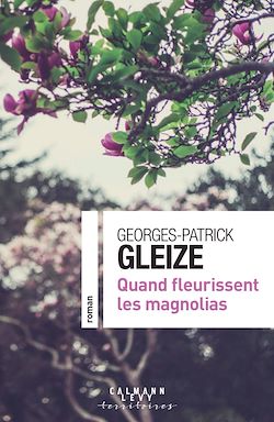 Télécharger le livre :  Quand fleurissent les magnolias
