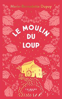 Télécharger le livre :  Le Moulin du Loup, T1