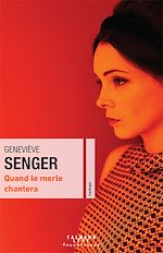 Télécharger le livre :  Quand le merle chantera