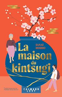 Téléchargez le livre :  La Maison du kintsugi