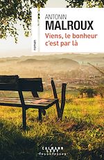 Télécharger le livre :  Viens, le bonheur c'est par là