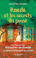 Télécharger le livre :  Kaede et les secrets du passé