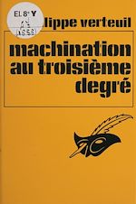Télécharger le livre :  Machination au 3e degré