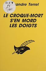 Télécharger le livre :  Le Croque-mort s'en mord les doigts