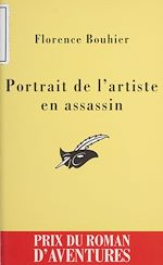 Télécharger le livre :  Portrait de l'artiste en assassin