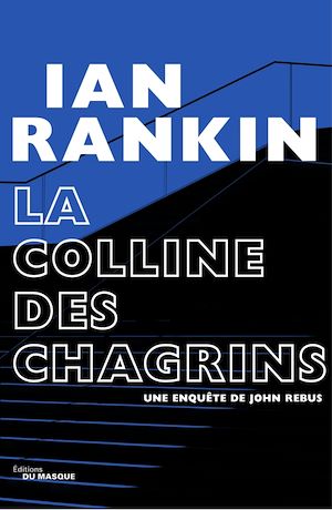 LA COLLINE DES CHAGRINS