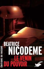 Télécharger le livre :  Le Venin du pouvoir