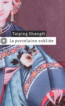 Télécharger le livre :  La porcelaine oubliée