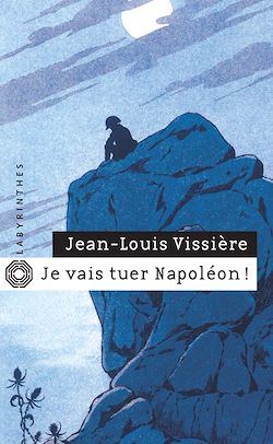 Télécharger le livre :  Je vais tuer Napoléon !