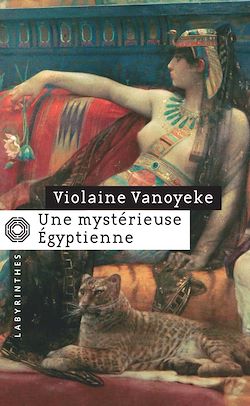 Télécharger le livre :  Une mystérieuse Égyptienne