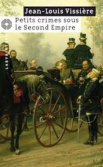 Download this eBook Petits crimes sous le Second Empire