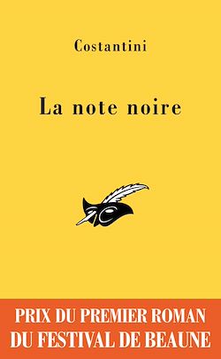 Télécharger le livre :  La note noire - Prix du premier roman du festival de Beaune 2009