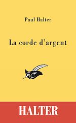 Télécharger le livre :  La corde d'argent