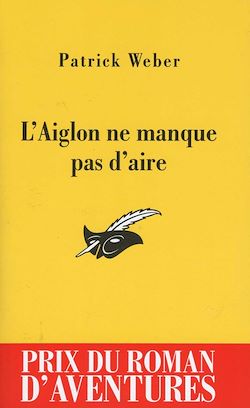 Télécharger le livre :  L'Aiglon ne manque pas d'aire