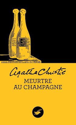 Télécharger le livre :  Meurtre au champagne (Nouvelle traduction révisée)
