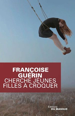 CHERCHE JEUNE FILLE A CROQUER