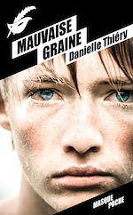 Télécharger le livre :  Mauvaise graine