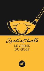 Download this eBook Le crime du golf (Nouvelle traduction révisée)