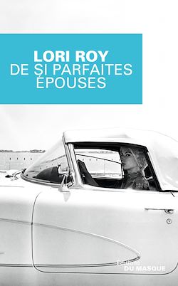 Télécharger le livre :  De si parfaites épouses