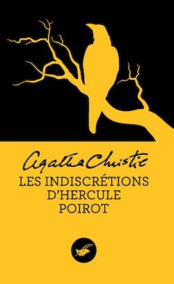 Télécharger le livre :  Les indiscrétions d'Hercule Poirot (Nouvelle traduction révisée)