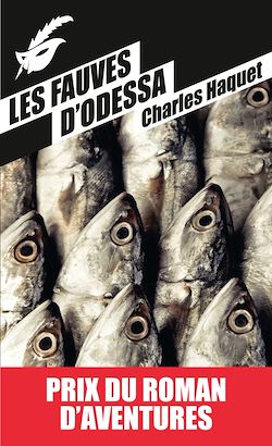 Télécharger le livre :  Les fauves d'Odessa