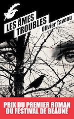 Download this eBook Les Âmes troubles - Prix du premier roman du festival de Beaune 2015