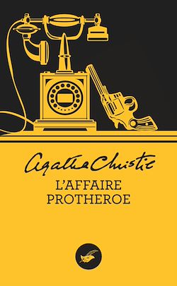 Télécharger le livre :  L'Affaire Protheroe (Nouvelle traduction révisée)