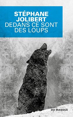 Télécharger le livre :  Dedans ce sont des loups