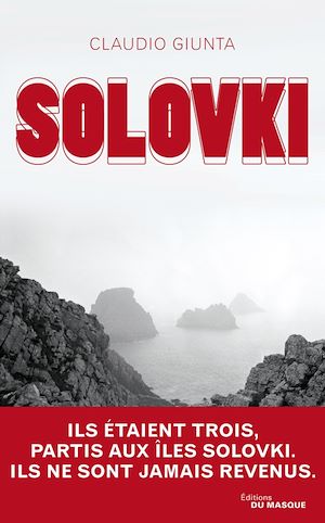 Solovki | Giunta, Claudio. Auteur