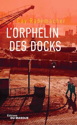 Télécharger le livre :  L'Orphelin des docks