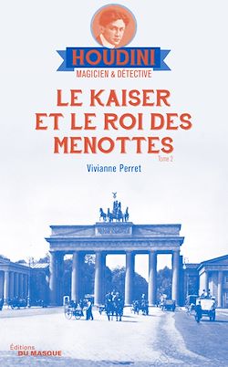 Télécharger le livre :  Le Kaiser et le roi des menottes