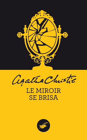 Le miroir se brisa (Nouvelle traduction révisée)