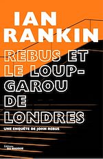 Download this eBook Rebus et le loup-garou de Londres