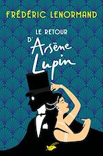 Download this eBook Le Retour d'Arsène Lupin