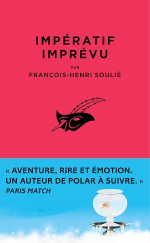Impératif imprévu | Soulié, François-Henri. Auteur
